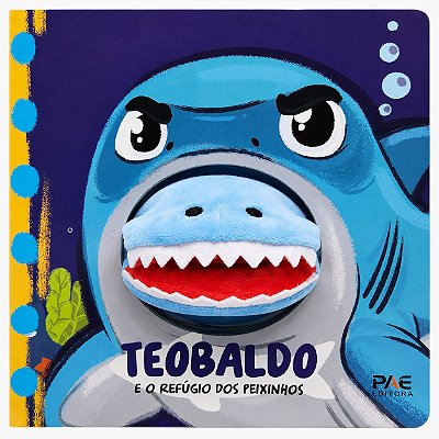 Teobaldo - E o refúgio dos peixinhos
