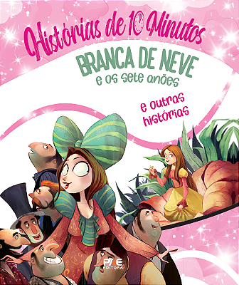 Branca de neve e os sete anões e outras histórias