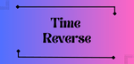 Time Reverse
