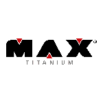 MAX TITANIUM