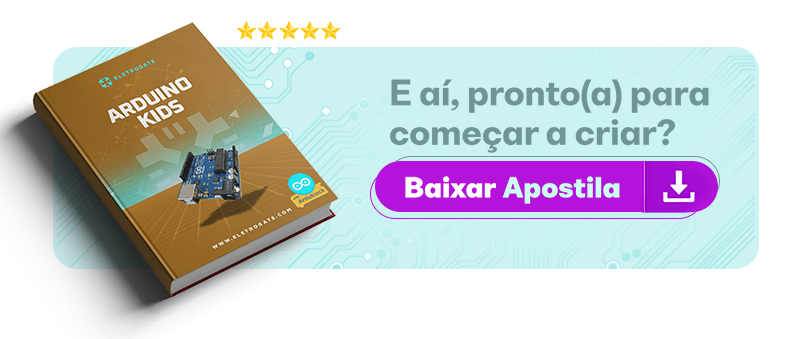 Apostila Arduino Kids - Baixe gratuitamente