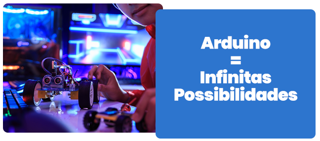 Arduino Infinitas Possibilidades