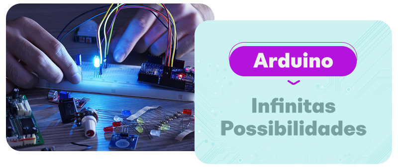 Arduino Infinitas Possibilidades