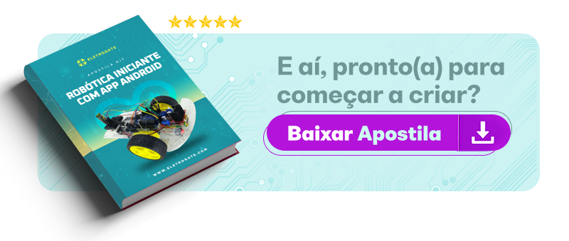 Apostila Arduino Robótica Iniciante com APP - Baixe gratuitamente