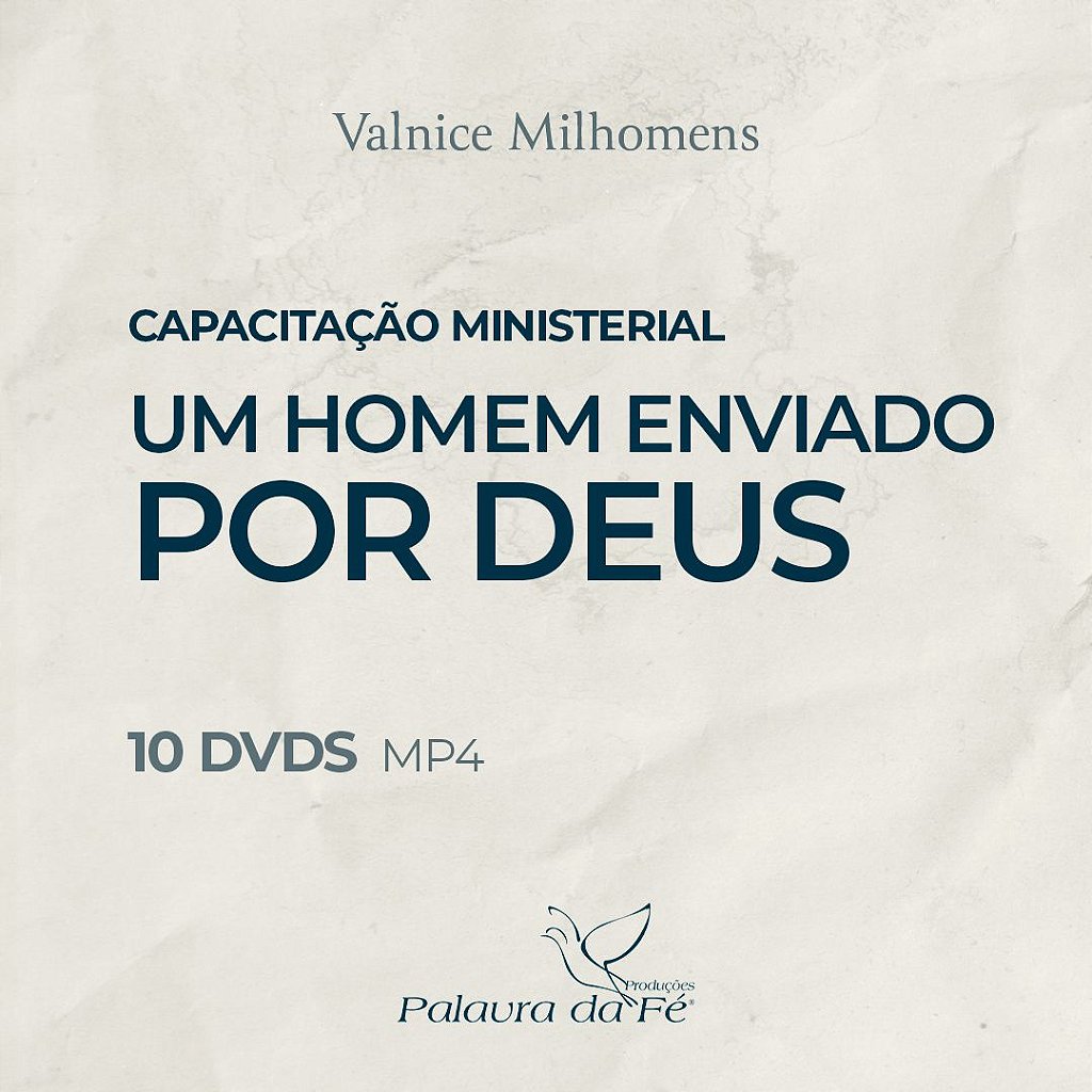 UM HOMEM ENVIADO DE DEUS - 1ª PARTE  - A Palavra Original