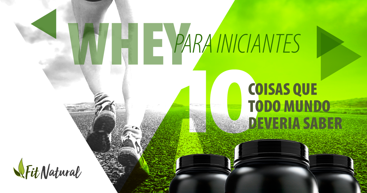 Whey Protein para iniciantes - Fit Natural