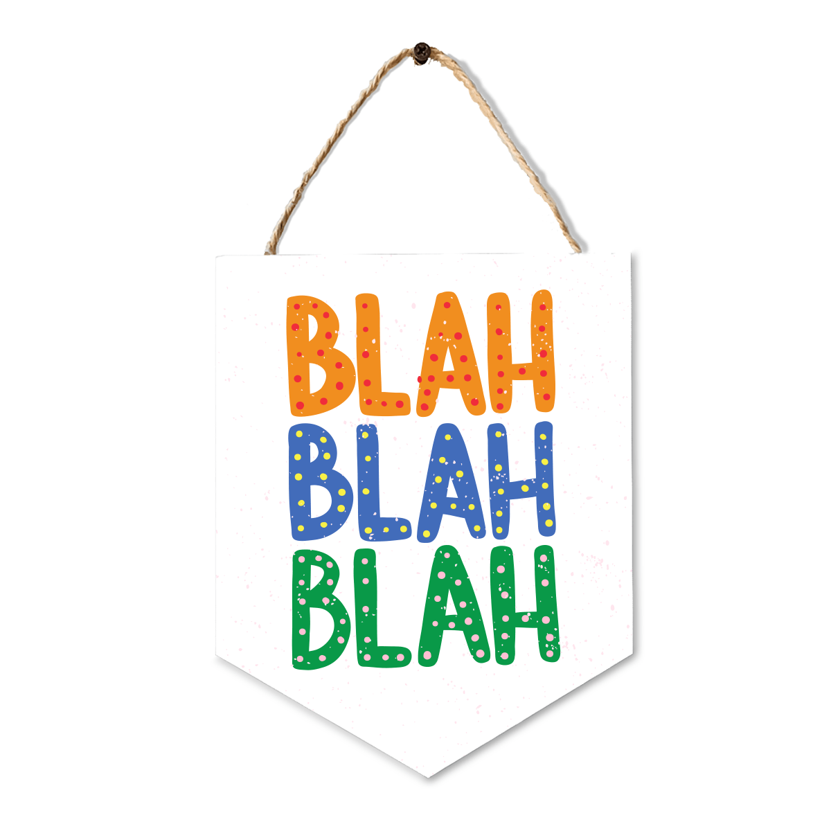 PLACA BANDEIRINHA  BLAH BLAH BLAH