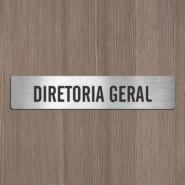 Placa Sinalização Diretoria Geral 6x30cm Alto Relevo