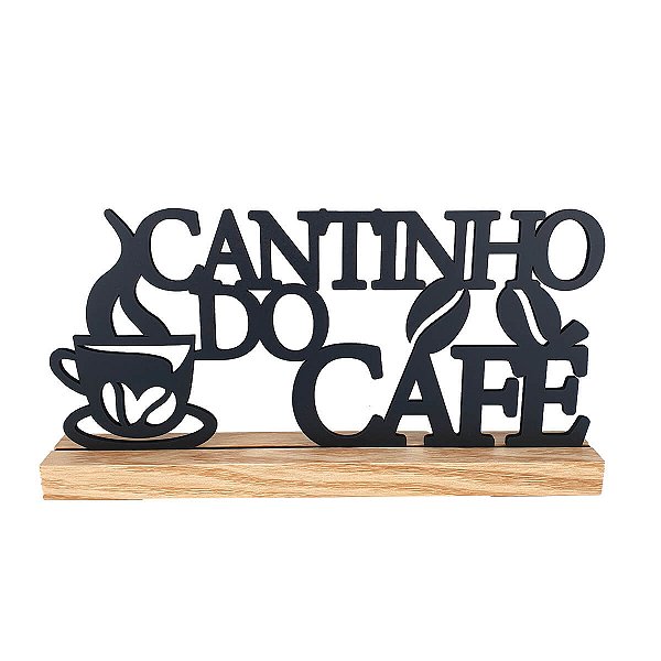 Frase Decorativa Cantinho do Café