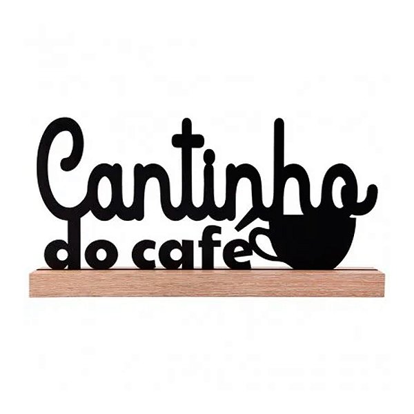 Frase Decorativa Cantinho do Café Mdf