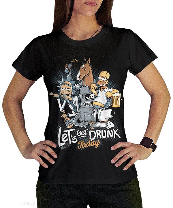 Camiseta Get Drunk