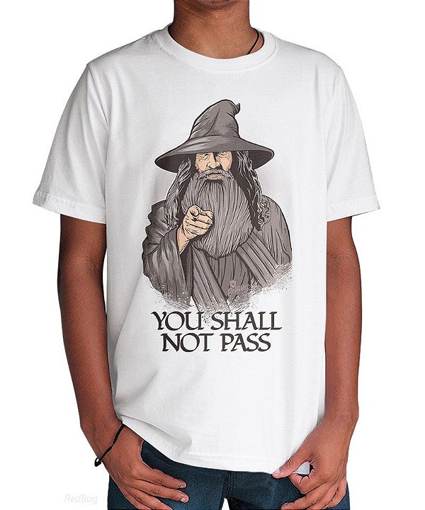 Camiseta You Shall Not Pass - RedBug Camisetas