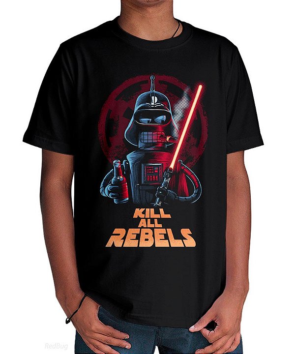 Camiseta Kill all Rebels