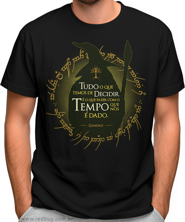 Camiseta O Tempo Que Nos é Dado