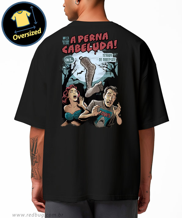 Camiseta Oversized A Perna Cabeluda