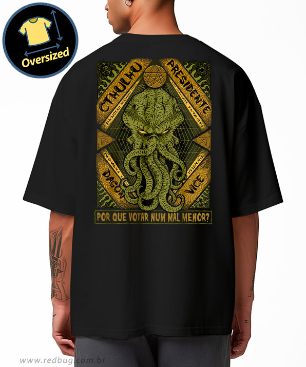 Camiseta Oversized Cthulhu Presidente
