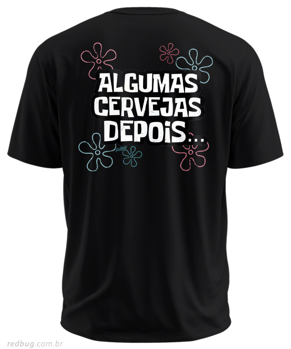 Estampa Costas Algumas Cervejas Depois