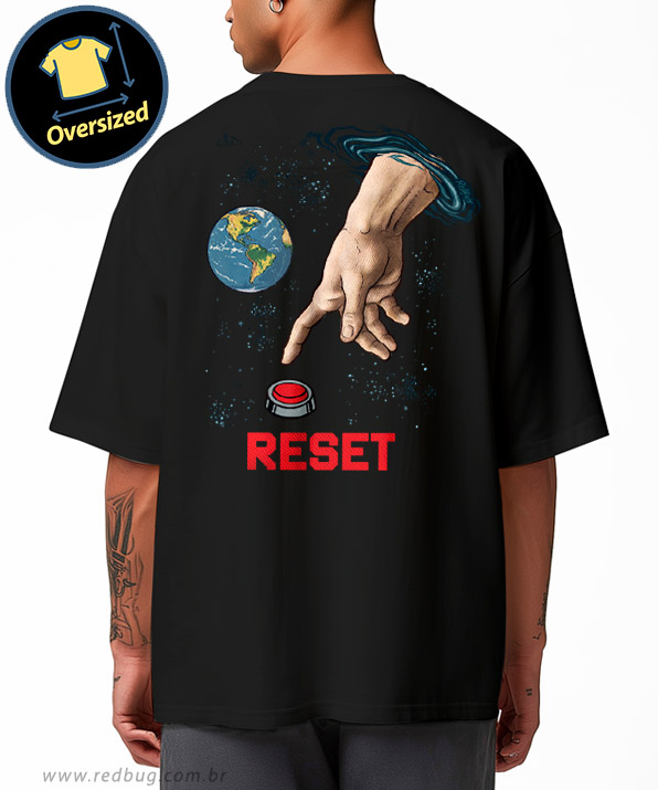 Camiseta Oversized O Reset Final