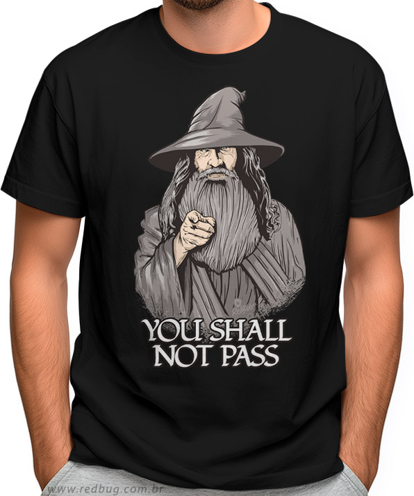 Camiseta You Shall Not Pass