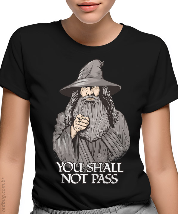 Camiseta You Shall Not Pass