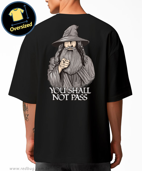 Camiseta Oversized You Shall Not Pass
