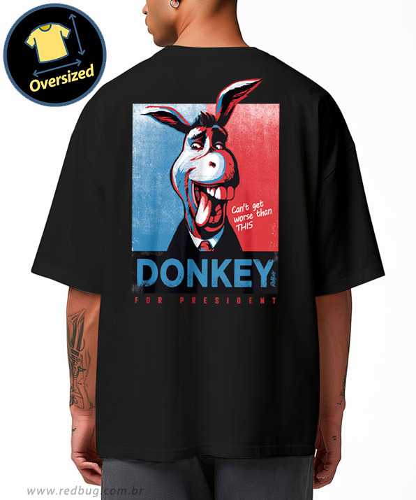 Camiseta Oversized Donkey For President
