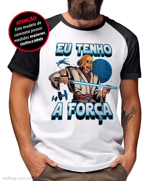 Raglan Eu Tenho a Força