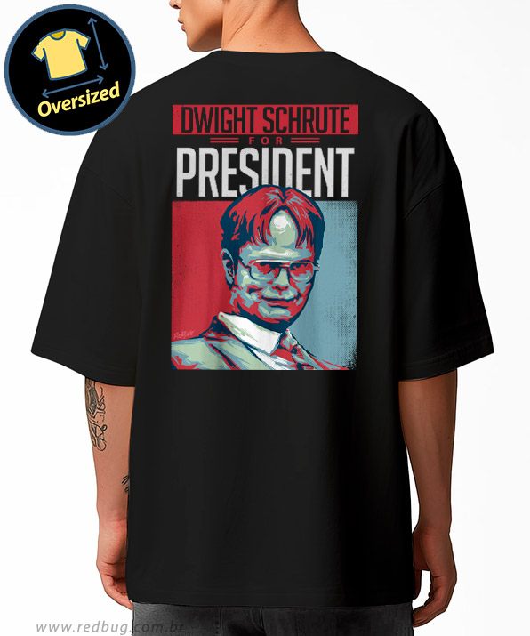 Camiseta Oversized Dwight Schrute Presidente