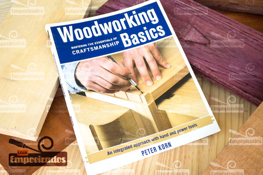 Livro de Marcenaria Básica - Woodworking Basics Craftsmanship
