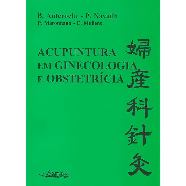 ACUPUNTURA EM GINECOLOGIA E OBSTETRÍCIA