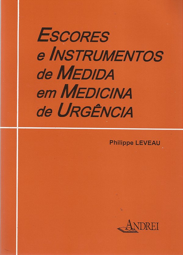 ESCORES E INSTRUMENTOS DE MEDIDA EM MEDICINA DE URGÊNCIA