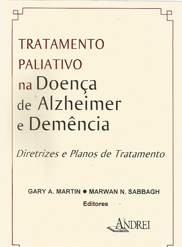 TRATAMENTO PALIATIVO NA DOENÇA DE ALZHEIMER E DEMÊNCIA