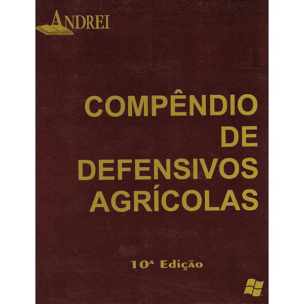 COMPÊNDIO DE DEFENSIVOS AGRÍCOLAS - 10ª EDIÇÃO - CDROM