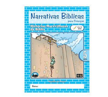 NARRATIVAS BÍBLICAS 5 8 A 12 ANOS ALUNO HISTÓRIAS MARAVILHOSAS Z3 IDÉIAS