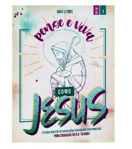 PENSE E VIVA COMO JESUS PROFESSOR CRISTÃ EVANGÉLICA