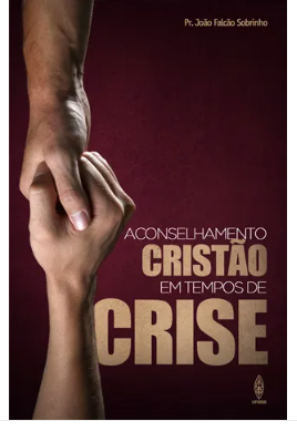 ACONSELHAMENTO CRISTÃO EM TEMPOS DE CRISE UFMBB