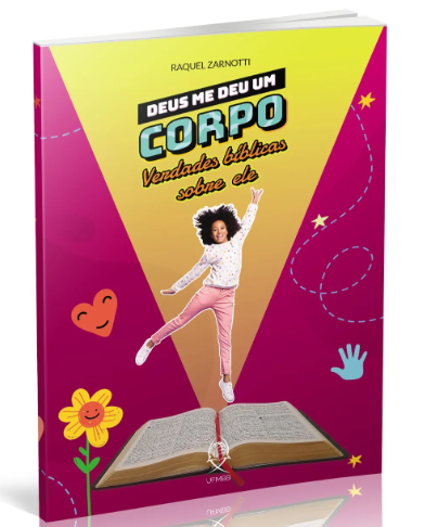 DEUS ME DEU UM CORPO VERDADES BÍBLICAS SOBRE ELE UFMBB