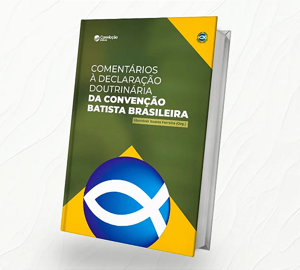 COMENTÁRIOS À DECLARAÇÃO DOUTRINÁRIA CONVICÇÃO