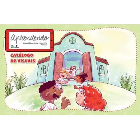 3T2025 APRENDENDO CATÁLOGO DE VISUAIS ESCOLAR 1 7/8 ANOS A IGREJA ME FAZ BEM O QUE POSSO FAZER NA IGREJA