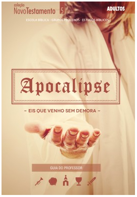 APOCALIPSE PROFESSOR ADULTOS CRISTÃ EVANGÉLICA NOVO TESTAMENTO
