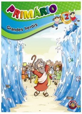 GRANDES HERÓIS ALUNO PRIMÁRIO CRISTÃ EVANGÉLICA VOL 2
