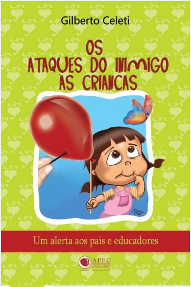 OS ATAQUES DO INIMIGO ÀS CRIANÇAS APEC