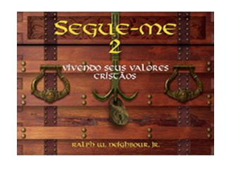 SEGUE ME 2 VIVENDO SEUS VALORES CRISTÃOS LIFEWAY