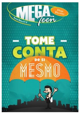 TOME CONTA DE SI MESMO ALUNO MEGA TEEN DECISÕES CRISTÃ EVANGÉLICA VOL 18