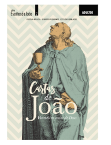 CARTAS DE JOÃO ALUNO ADULTOS CRISTÃ EVANGÉLICA ESCRITOS DE JOÃO