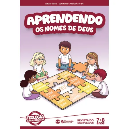1T2026 APRENDENDO REVISTA DO DISCIPULADOR CONVICÇÃO 275 7 E 8 ANOS APRENDENDO OS NOMES DE DEUS