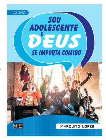 SOU ADOLESCENTE E DEUS SE IMPORTA COMIGO ALUNO Z3 EDITORA