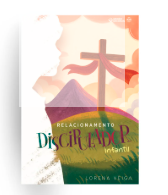 RELACIONAMENTO DISCIPULADOR INFANTIL JMN