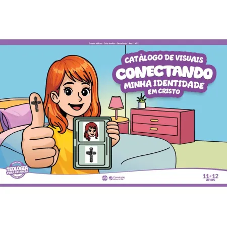 2T2026 CONECTANDO CATÁLOGO DE VISUAIS CONVICÇÃO 11 E 12 ANOS MINHA IDENTIDADE EM CRISTO