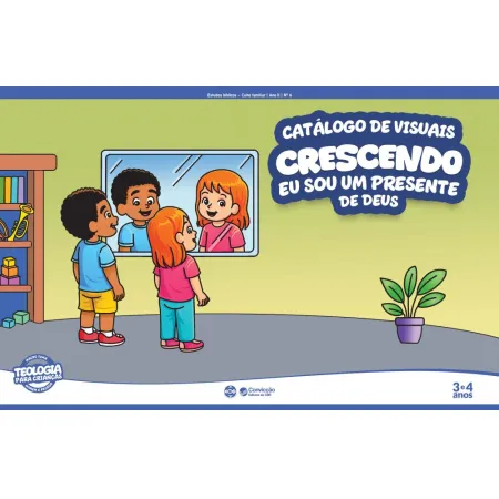 2T2026 CRESCENDO CATÁLOGO DE VISUAIS CONVICÇÃO 3 E 4 ANOS EU SOU UM PRESENTE DE DEUS